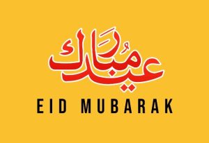 Eid Mubarak